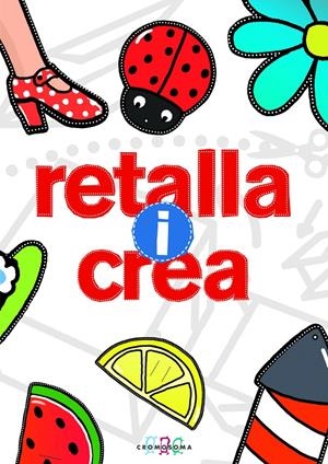 Retalla i crea | Capdevila Costa, Elisabet | Cooperativa autogestionària