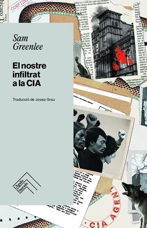El nostre infiltrat a la cia | Greenlee, Sam | Cooperativa autogestionària