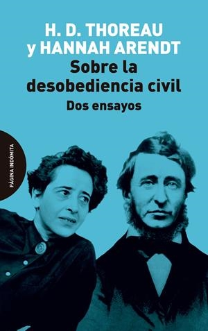 Sobre la desobediencia civil | Thoreau, Henry David/Arendt, Hannah | Cooperativa autogestionària