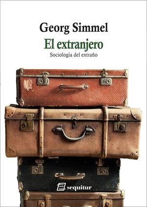 El extranjero - Sociología del extraño | Simmel, Georg | Cooperativa autogestionària