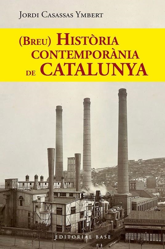 (Breu) Història contemporània de Catalunya | Casassas Ymbert, Jordi