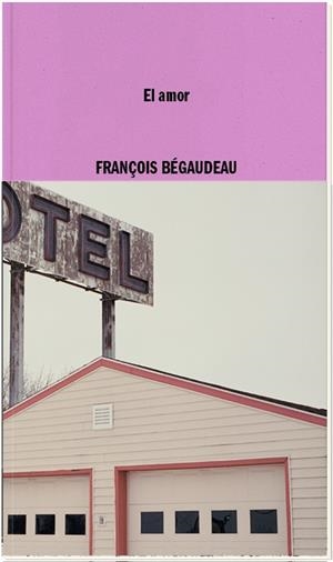 El amor | Begaudeau, François | Cooperativa autogestionària