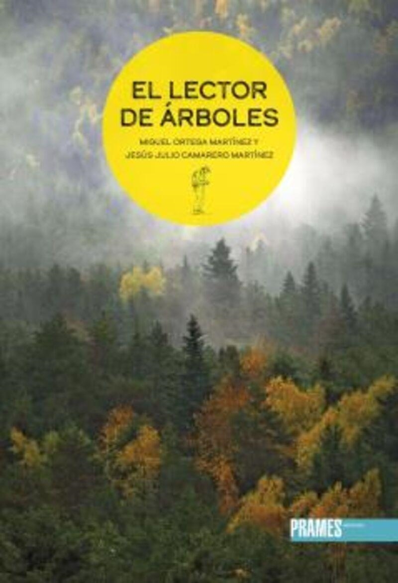 El lector de árboles | Miguel Ortega Martínez y Jesús Julio Camarero Martínez