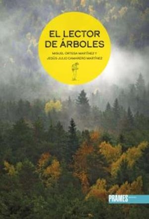 El lector de árboles | Miguel Ortega Martínez y Jesús Julio Camarero Martínez | Cooperativa autogestionària