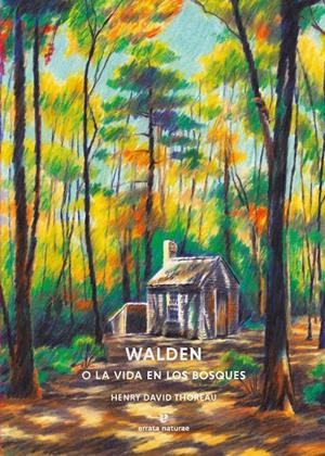 Walden o la vida en los bosques | Thoreau, Henry David | Cooperativa autogestionària