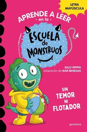 Aprender a leer en la Escuela de Monstruos 18 - Sin temor ni flotador | Rippin, Sally