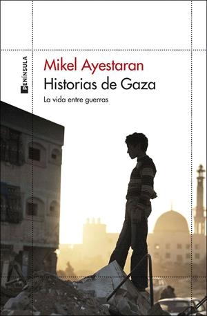 Historias de Gaza | Ayestaran, Mikel | Cooperativa autogestionària