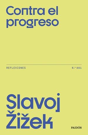 Contra el progreso | Zizek, Slavoj | Cooperativa autogestionària