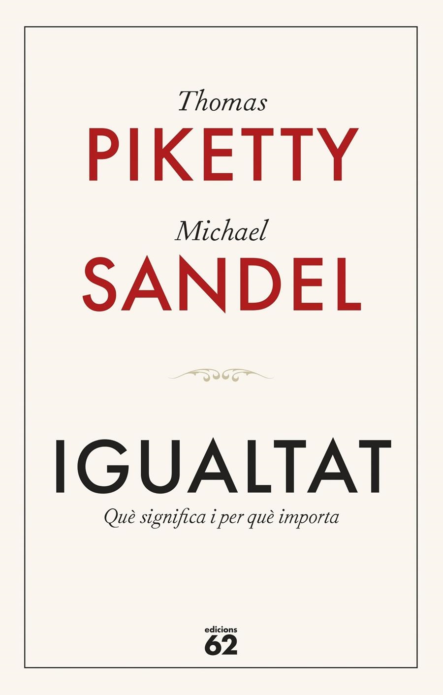 Igualtat | Piketty, Thomas/Sandel, Michael