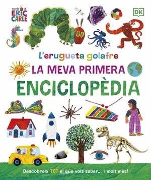 L'erugueta golafre: La meva primera enciclopèdia | Carle, Eric | Cooperativa autogestionària