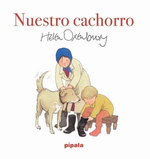 Nuestro cachorro | Oxenbury, Helen | Cooperativa autogestionària