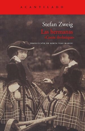 Las hermanas | Zweig, Stefan