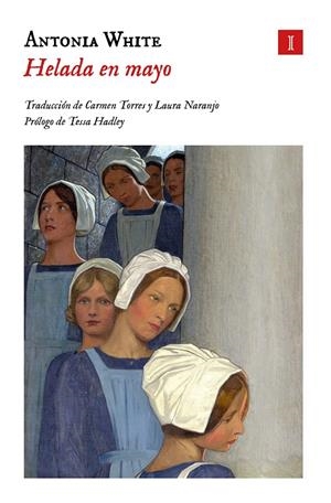 Helada en Mayo | White, Antonia | Cooperativa autogestionària