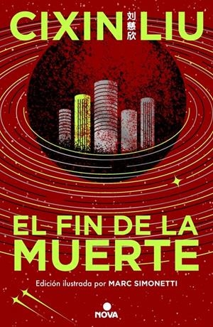 El fin de la muerte (Trilogía de los Tres Cuerpos [edición ilustrada] 3) | Liu, Cixin