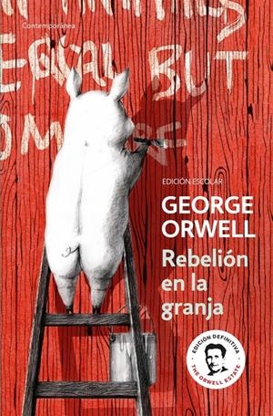 Rebelión en la granja (edición escolar) (edición definitiva avalada por The Orwe | Orwell, George | Cooperativa autogestionària