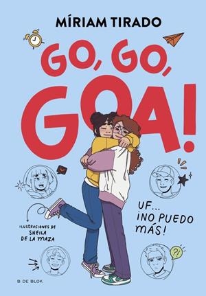 Me llamo Goa 4 - Go, go, Goa! | Tirado, Míriam | Cooperativa autogestionària
