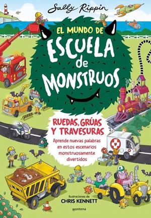 El Mundo de Escuela de Monstruos 1 - Ruedas, vías y travesuras | Rippin, Sally
