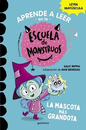Aprender a leer en la Escuela de Monstruos 1 - La mascota más grandota | Rippin, Sally | Cooperativa autogestionària