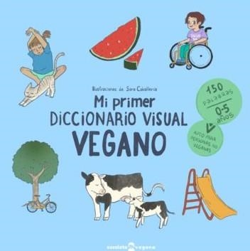 Mi primer diccionario visual vegano | Caballería, Sara | Cooperativa autogestionària