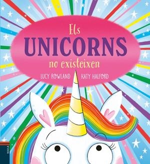 Els unicorns no existeixen | Rowland, Lucy | Cooperativa autogestionària