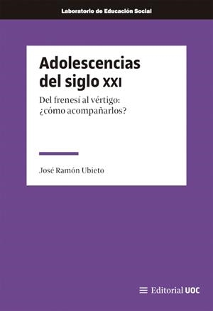 Adolescencias del siglo XXI | Ubieto Pardo, José Ramón | Cooperativa autogestionària