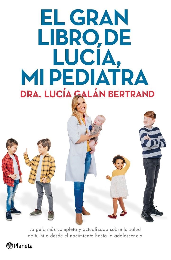 El gran libro de Lucía, mi pediatra | Galán Bertrand, Lucía | Cooperativa autogestionària