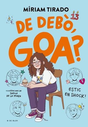 Em dic Goa 7 - De debò, Goa? | Tirado, Míriam | Cooperativa autogestionària