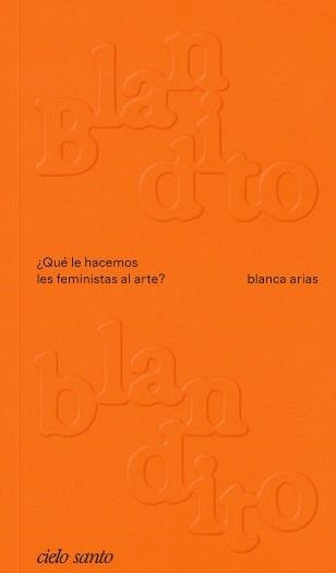 Blandito blandito | arias, blanca