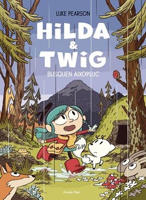 Hilda & Twig . Hilda i Twig busquen aixopluc | Pearson, Luke | Cooperativa autogestionària