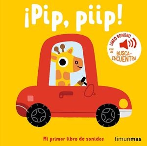¡Pip, piip! Mi primer libro de sonidos | Billet, Marion | Cooperativa autogestionària