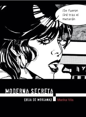 Moderna Secreta ( HIJA DE MORGANA) | Marika Vila | Cooperativa autogestionària