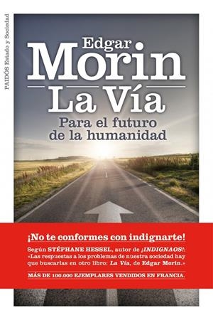 La vía para el futuro de la humanidad | Morin, Edgar | Cooperativa autogestionària