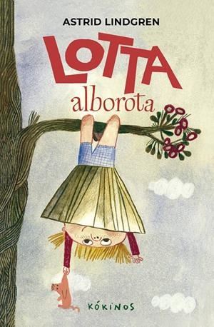 Lotta alborota | Astrid Lindgren | Cooperativa autogestionària