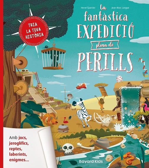 La fantàstica expedició plena de perills | Éparvier, Hervé/Langue, Jean-Marc | Cooperativa autogestionària