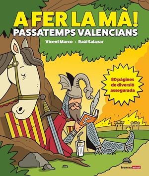 A fer la mà! Passatemps valencians | Marco, Vicent, Salazar, Raúl | Cooperativa autogestionària