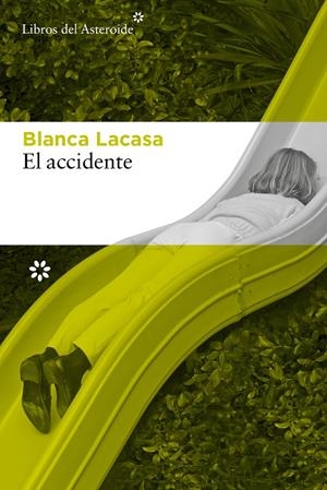 El accidente | Lacasa, Blanca | Cooperativa autogestionària