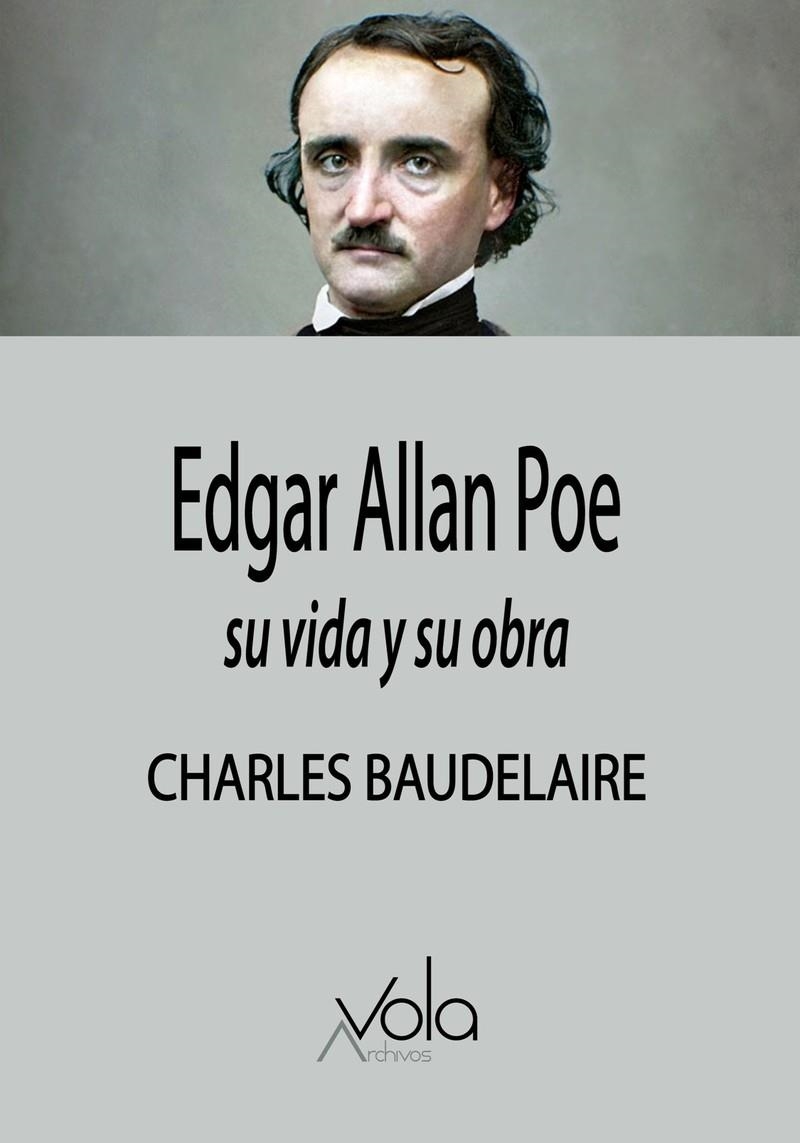 Edgar Allan Poe: su vida y su obra | Baudelaire, Charles