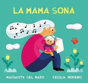 La mama sona | del Mazo, Margarita | Cooperativa autogestionària