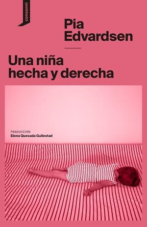 Una niña hecha y derecha | Edvardsen, Pia | Cooperativa autogestionària