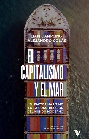 El capitalismo y el mar | Campling, Liam/Colás, Alejandro | Cooperativa autogestionària