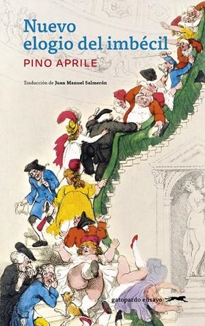 Nuevo elogio del imbécil | Aprile, Pino
