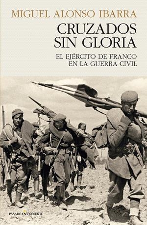Cruzados sin gloria | ALONSO IBARRA, MIGUEL | Cooperativa autogestionària