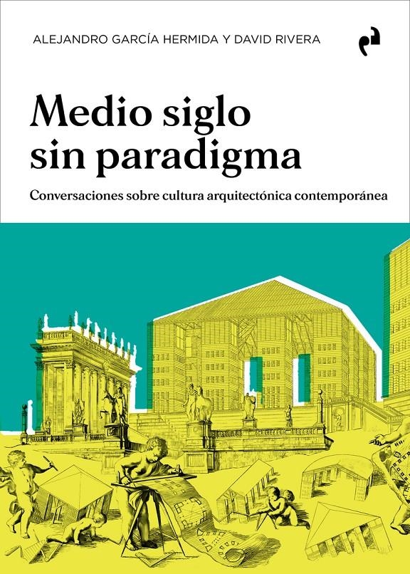 Medio siglo sin paradigma | García Hermida, Alejandro; Rivera, David | Cooperativa autogestionària