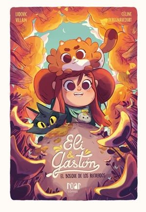Eli & Gastón. El bosque de los recuerdos | Villain, Ludovic