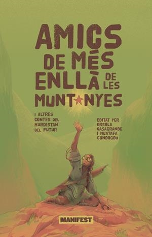 Amics de més enllà de les muntanyes | DD.AA | Cooperativa autogestionària