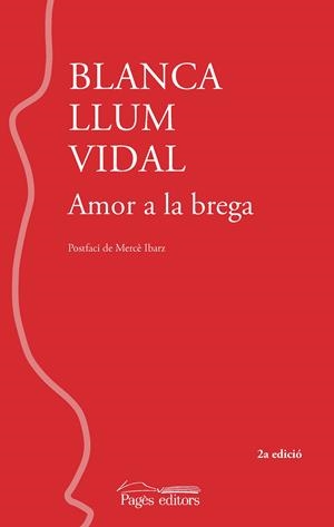 Amor a la brega (2a edició) | Vidal Carrasco, Blanca Llum | Cooperativa autogestionària