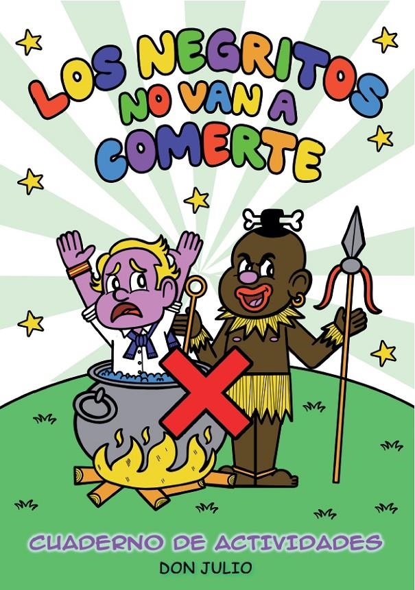 Los negritos no van a comerte | Don Julio | Cooperativa autogestionària