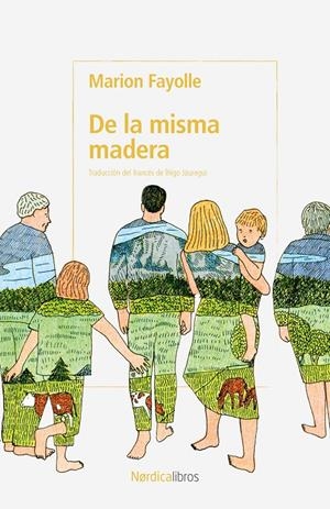 De la misma madera | Fayolle, Marion | Cooperativa autogestionària