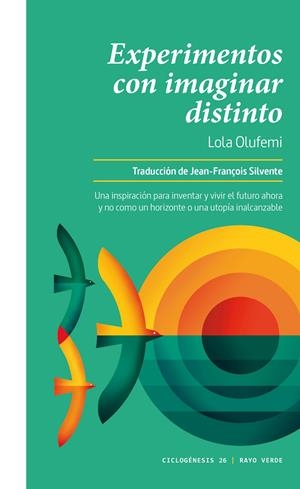 Experimentos con imaginar distinto | Olufemi, Lola | Cooperativa autogestionària