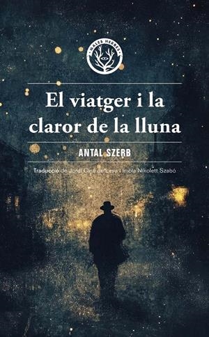 El viatger i la claror de la lluna | Szerb, Antal | Cooperativa autogestionària